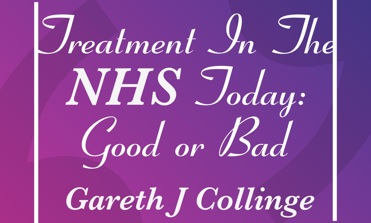 Treatment In The NHS: Good or Bad